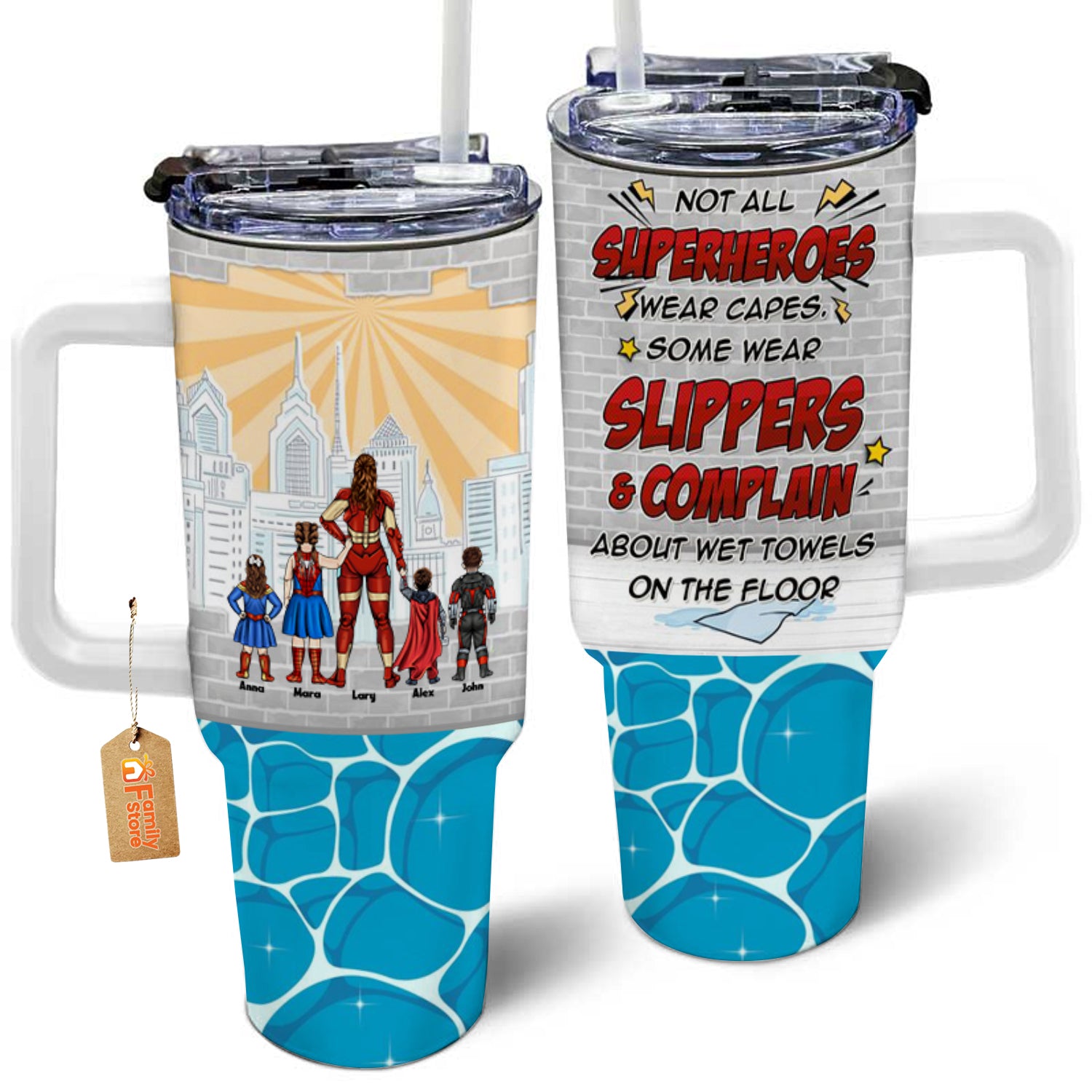 Some Super Heros Wears Slippers And Complain About Wet Towels - Gift For Mom, Wife - Personalized 40oz Tumbler Cup With Straw - CL02 NA94