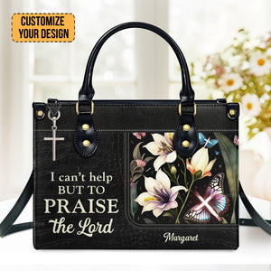 I Can't Help But To Praise The Lord - Unique Personalized Leather Handbag - AT4081307