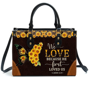 We Love Because He First Loved Us - Personalized Leather Handbag With Handle - AT4081462