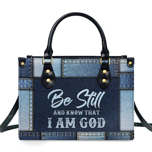 Christian Be Still And Know That I Am God - Unique Personalized Leather Handbag - AT4081449