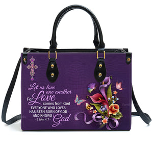 Everyone Who Loves Has Heen Born Of God And Knows God - Scripture Gifts For Women Of God - Personalized Leather Handbag With Handle - AT4081422