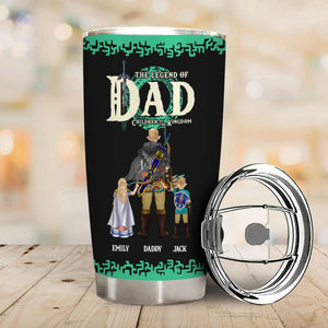 The Legend Of Dad Children Of The Kingdom - Gift For Dad - Personalized Tumbler - CL07 NA94