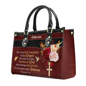 For I Am Not Ashamed Of The Gospel - Personalized Leather Handbag With Handle - AT4081332