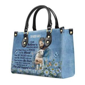 Jesus I Still Believe In Amazing Grace - Unique Personalized Leather Handbag - AT4081225