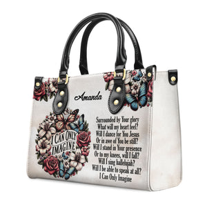 I Can Only Imagine - Beautiful Personalized Leather Handbag - AT4081212