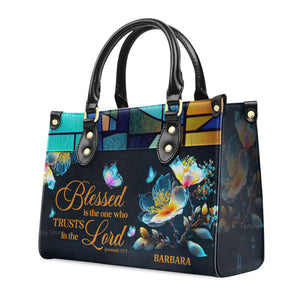 Blessed Is The One Who Trusts In The Lord Jeremiah 177 Spiritual - Unique Personalized Leather Handbag - AT4080928