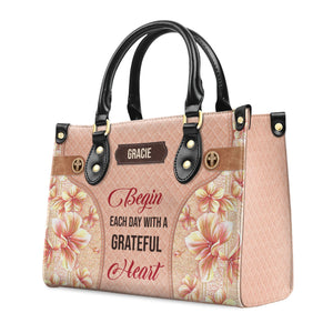 Begin Each Day With A Grateful Heart - Beautiful Personalized Leather Handbag - AT4081330