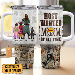 Most Wanted Mom Of All Time - Gift For Mom - Personalized 40oz Tumbler Cup With Straw - CL11 NA94