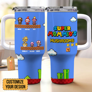 Super Mommio Mushrooms Super Cute - Gift For Mom - Personalized 40oz Tumbler Cup With Straw - CL05 NA94