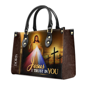 Jesus I Trust In You - Thoughtful Gift For Christians - Personalized Leather Handbag With Handle - AT4080833