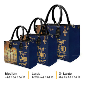 Trust In The Lord With All Your Heart - Thoughtful Gift For Christians - Personalized Leather Handbag With Handle - AT4081447