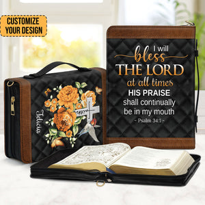 I Will Bless The Lord At All Times - Thoughtful Gift For Christians - Personalized Bible Covers - AT4080828