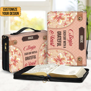 Begin Each Day With A Grateful Heart - Beautiful Personalized Bible Covers - AT4081330