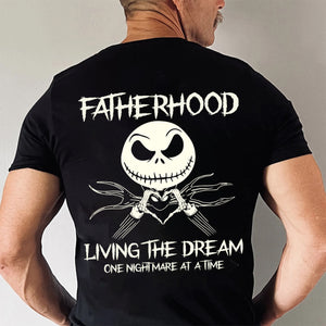 Fatherhood Living In The Dream One Nightmare At A Time - Gift For Dad - Personalized Shirt 2 Side - CL14 NA94