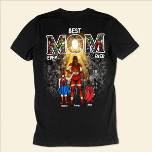 Best Mom Ever Ever - Gift For Mom - Personalized TShirt - CL02 NH96