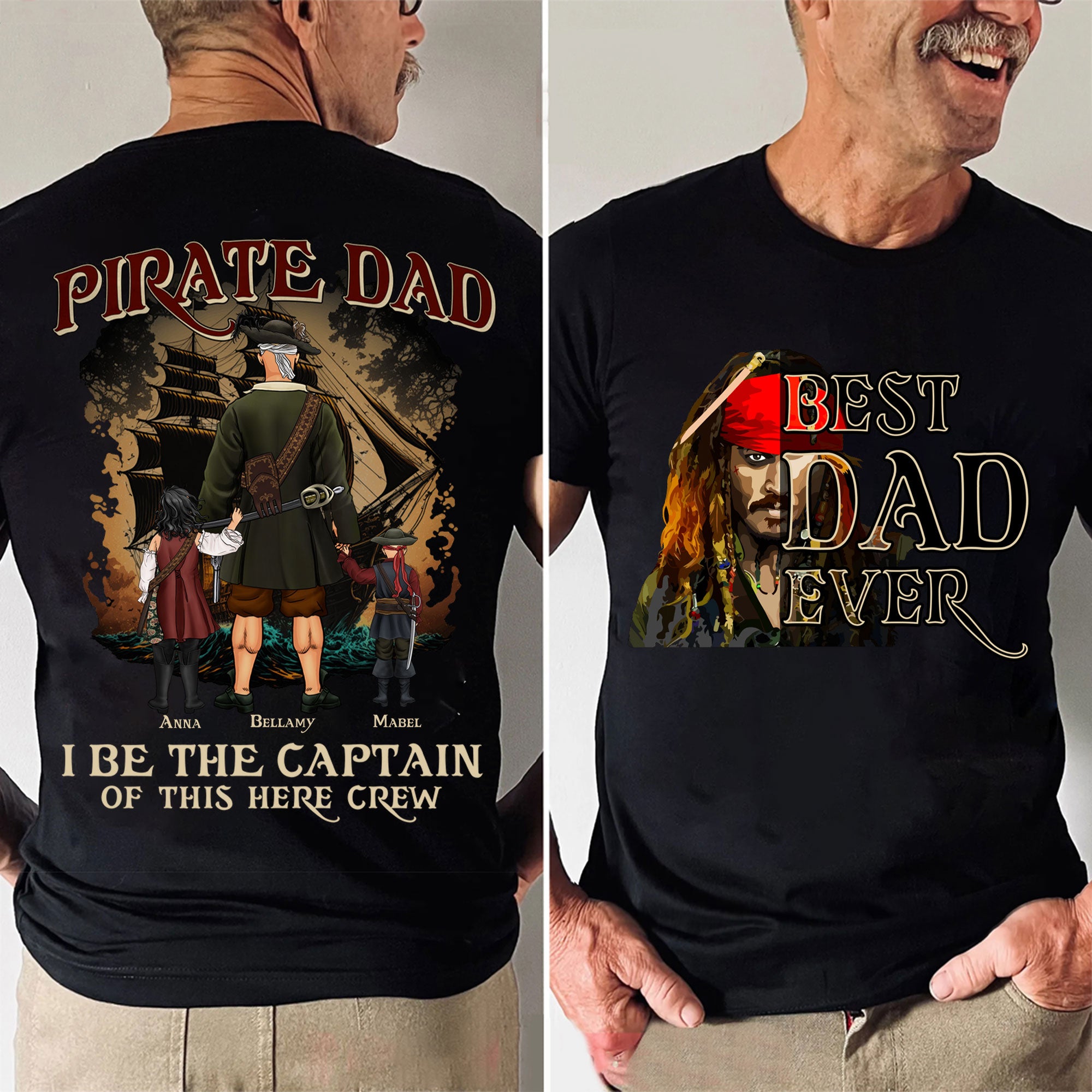 Pirates I Be The Captain Of This Crew Here - Gift For Dad - Personalized TShirt - CL13 NA94