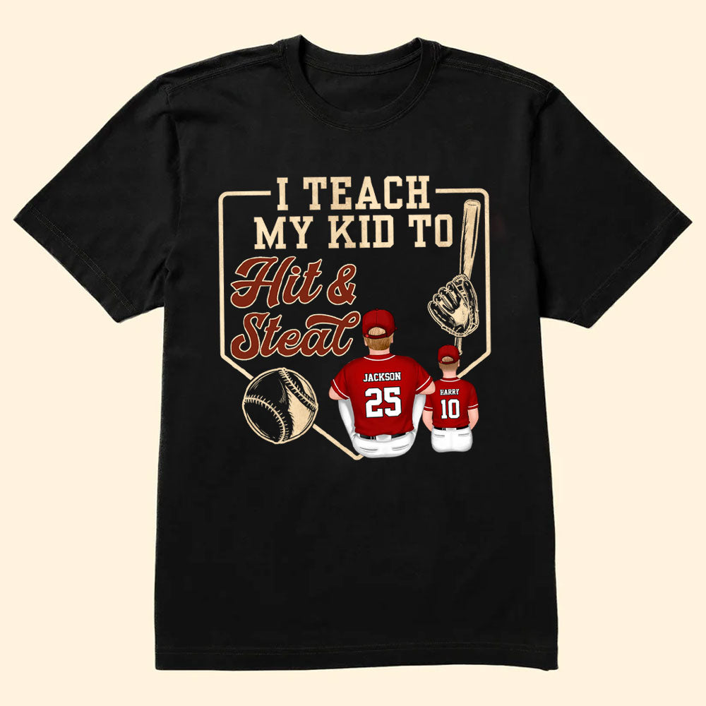 I Teach My Kids To Hit And Steal - Gift For Mom, Dad, Family - Personalized TShirt - SPCL01 NA94