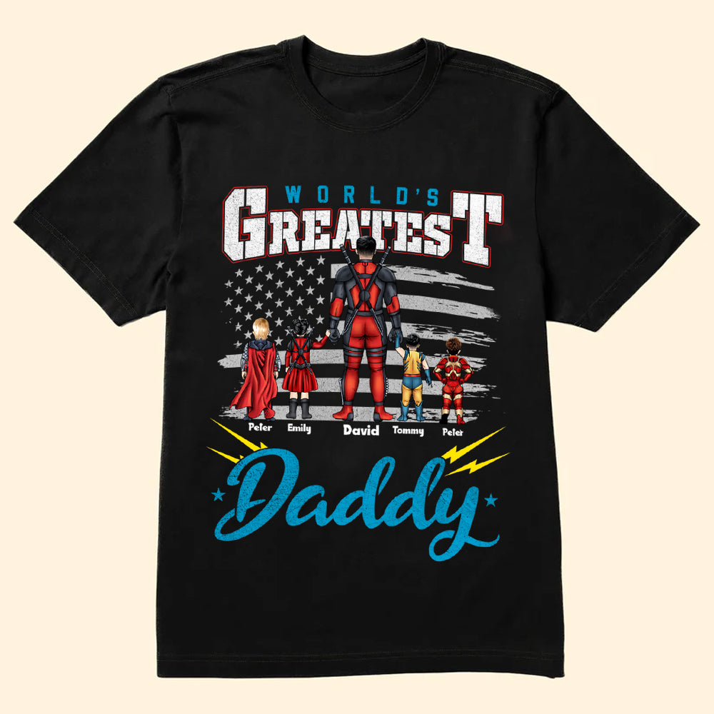 Super Hero The World's Greatest Daddy - Gift For Dad - Personalized TShirt - CL02 NA94