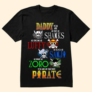 One Piece Dad Runs A Pirate Ship - Gift For Father - Personalized Shirt 2 Side - CL11 NH96