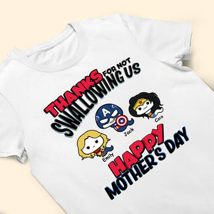 Multiverse Thanks For Not Swallowing Us - Gift For Mother - Personalized TShirt - CL01 NH96