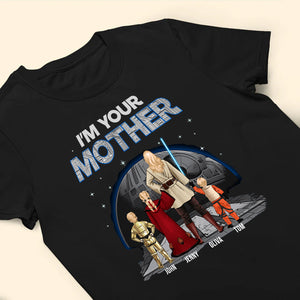 I'm Their Mother Star Wars - Gift For Mother - Personalized TShirt - CL08 NH96