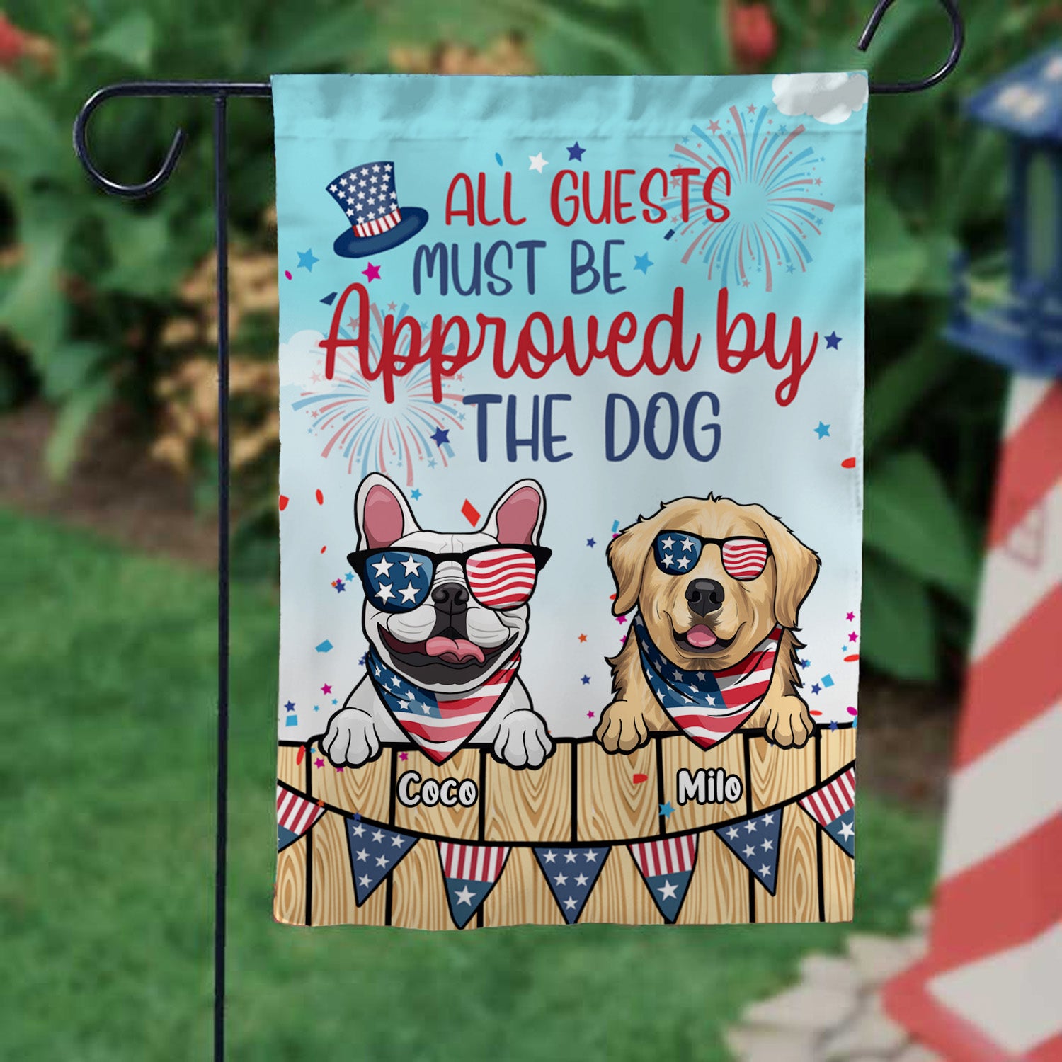 All Guest Must Be Approved By The Dogs 4th Of July Decoration – Personalized Flag