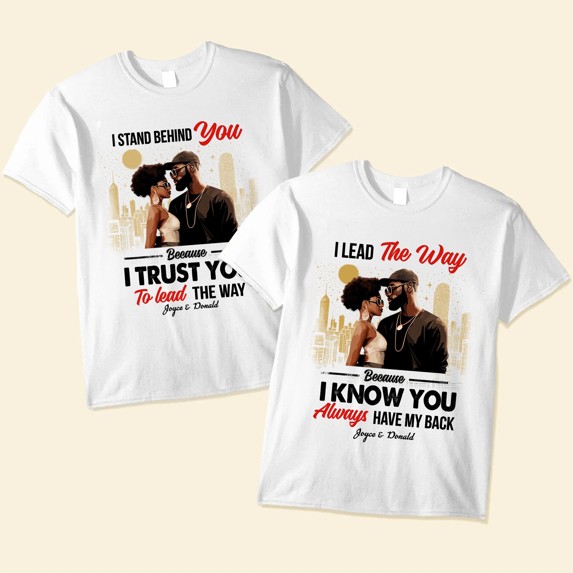 I Stand Behind You I Trust You To Lead The Way Black African - Personalized Shirt - Gift For Couple, Husband Wife, Anniversary, Engagement, Wedding, Marriage Gift - GR5 NH96