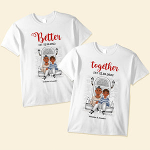 Better Together Black African - Personalized Shirt - Gift For Couple, Husband Wife, Anniversary, Engagement, Wedding, Marriage Gift - GR1 NH96