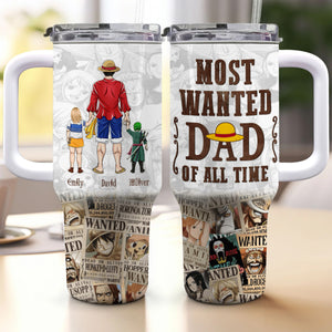 One Piece Most Wanted Dad Of All The Time - Gift For Dad - Personalized 40oz Tumbler Cup With Straw CL11 NA94