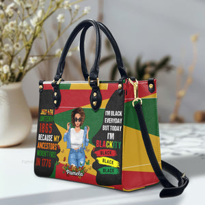 Juneteenth 1865 Because My Ancestors Weren't Free In 1776 - Personalized Leather Bag - Juneteenth, Birthday Gift For Black Woman, Mother, Friend, Sister | GR3