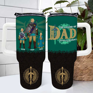 Zelda The Legends Tears Of The Parents - Gift For Dad, Husband, Father's Day - Personalized 40oz Tumbler Cup With Straw CL07 NA94