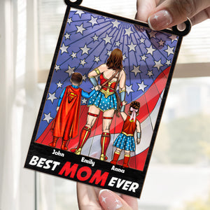 Best Hero Mom Ever - Gift For Mother - Window Hanging Suncatcher Ornament - CL02 NH96