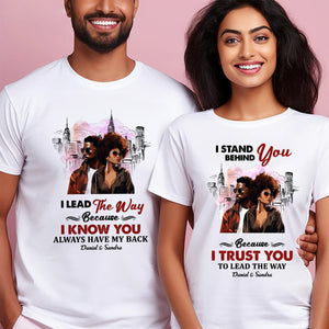 I Lead The Way I Stand Behind You Black African - Personalized Shirt - Gift For Couple, Husband Wife, Anniversary, Engagement, Wedding, Marriage Gift - GR5 NH96