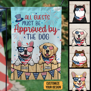 All Guest Must Be Approved By The Dogs 4th Of July Decoration – Personalized Flag