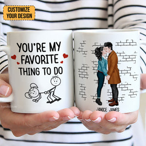 You Are My Favorite Thing To Do - Personalized Ceramic Mug - Gift For Couple, Husband Wife, Anniversary, Engagement, Wedding, Marriage Gift - CL30 NH96