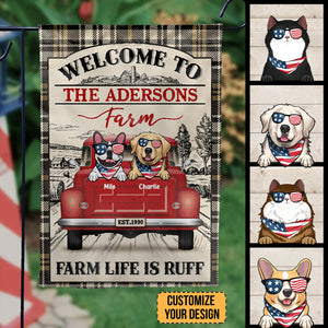 Farm Life Is Ruff By The Way Happy Independence Day - Gift For Farmers - Personalized Flag - CL12 NA94