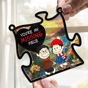 You're My Missing Piece - Personalized Window Hanging Suncatcher Ornament - Gift For Couple, Husband Wife, Anniversary, Engagement, Wedding, Marriage Gift - CL43 NH96