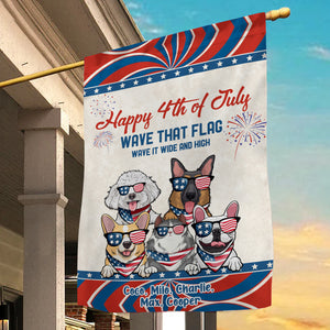 Happy 4th Of July Wave That Flag Wave Wide And High - Gift For Pet Lovers - Personalized Flag