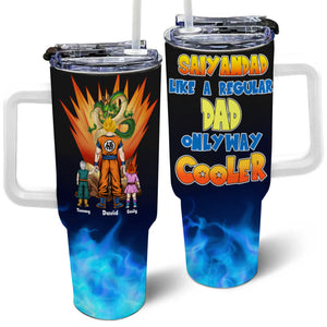 Saiyan Dad Like A Regular Dad Only Way Cooler - Gift For Father's Day - Personalized 40oz Tumbler Cup With Straw