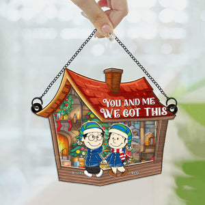 You and Me, We Got This Peanuts - Personalized  Window Hanging Suncatcher Ornament - Gift For Couple, Husband Wife, Anniversary, Engagement, Wedding, Marriage Gift - CL43 NH96