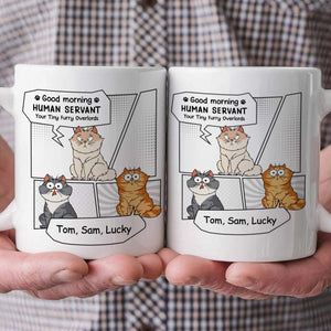 Good Morning Human Servant - Gift For Pet Lovers - Personalized Ceramic Mug - CLP02 NH96