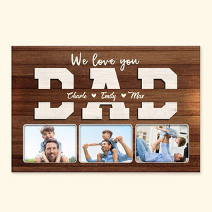 We Love You Daddy - Gift For Dad, Grandpa - Personalized Canvas
