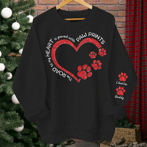 The Road To My Heart Is Paved With Paw Prints - Personalized Sweatshirt With Design On Sleeve - Sympathy Gift, Gift For Pet Owners, Pet Lovers, Dog Lovers, Cat Lovers - NH96