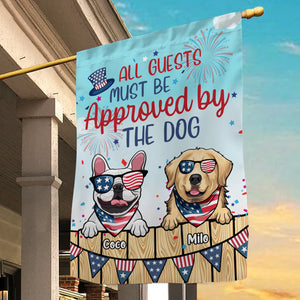 All Guest Must Be Approved By The Dogs 4th Of July Decoration – Personalized Flag