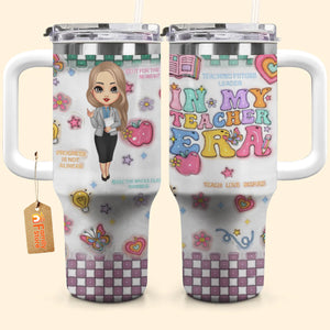 In My Teacher Era - Personalized Custom Tumbler With Handle - Teacher's Day Gift For Teacher