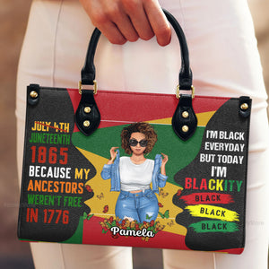 Juneteenth 1865 Because My Ancestors Weren't Free In 1776 - Personalized Leather Bag - Juneteenth, Birthday Gift For Black Woman, Mother, Friend, Sister | GR3