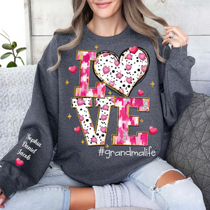 Love Grandma Life Sweet Heart - Personalized Sweatshirt With Design On Sleeve - Gift For Grandma, Mom, Wife | Custom Sleeve NH96