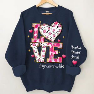 Love Grandma Life Sweet Heart - Personalized Sweatshirt With Design On Sleeve - Gift For Grandma, Mom, Wife | Custom Sleeve NH96