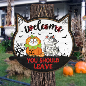 Welcome You Should Leave - Personalized Custom Shaped Wood Sign - CLP01 NH96