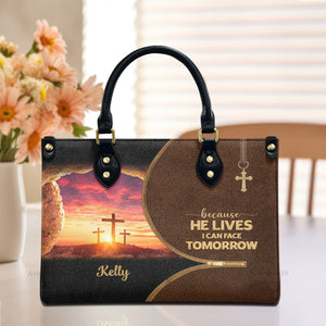 Because He Lives, I Can Face Tomorrow - Scripture Gifts For Women Of God - Personalized Leather Handbag With Handle - AT4080710